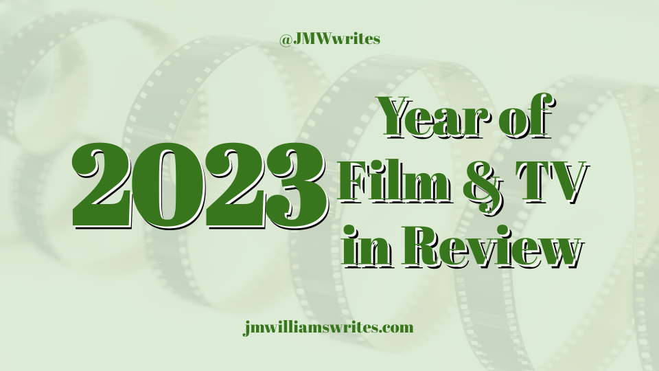 2023: Year of Film & TV in Review